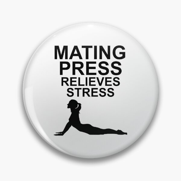 Item preview, Mating Press Relieves Stress Funny designed and sold by MyFreakyWorld.