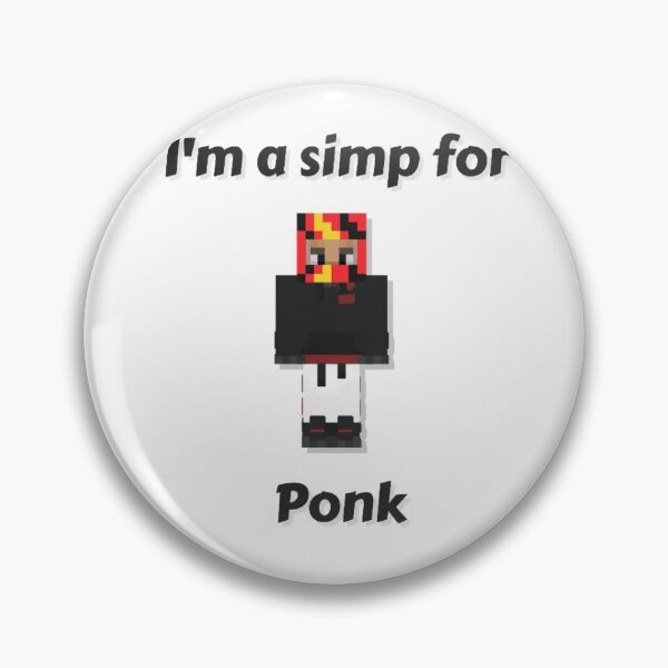 Item preview, I'm a simp for Ponk (White Base) designed and sold by thecorvidking.