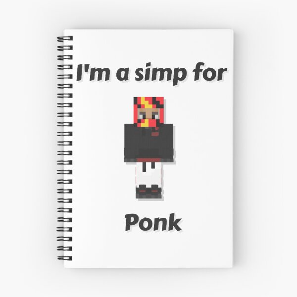 Item preview, I'm a simp for Ponk (White Base) designed and sold by thecorvidking.