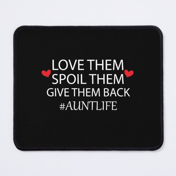 Item preview, love them spoil them give them back auntlife, womens, Aunt Life, Aunt Gift, Auntie, funny designed and sold by adjamine.