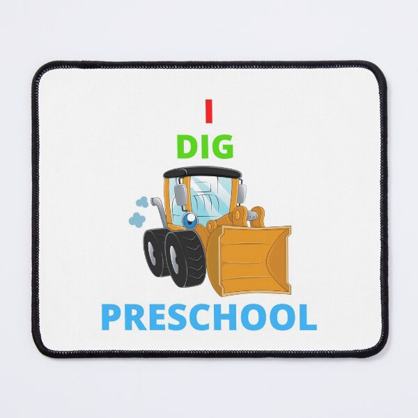Item preview, I DIG PRESCHOOL. READY TO CRUSH PRESCHOOL.  designed and sold by Artloverperson1.
