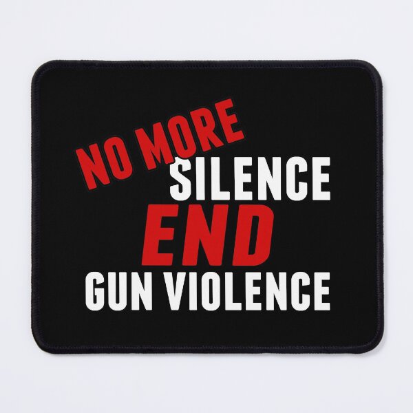 Item preview, No More Silence End Gun Violence designed and sold by Epic Love Designs.