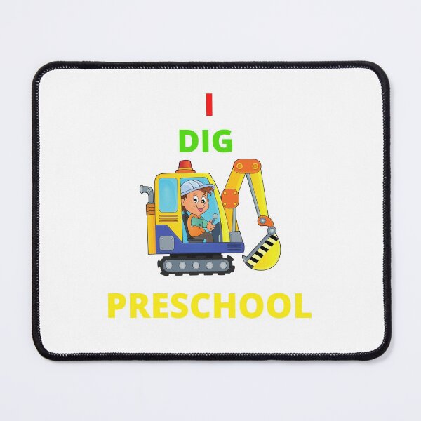 Item preview, I DIG PRESCHOOL. READY TO CRUSH PRESCHOOL.  designed and sold by Artloverperson1.