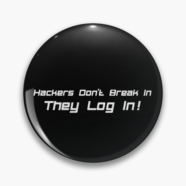 Item preview, Hackers Don't Break In They Login designed and sold by Gnfree.