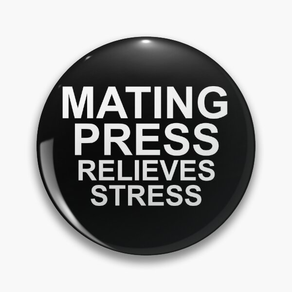 Item preview, Mating Press Relieves Stress designed and sold by MyFreakyWorld.
