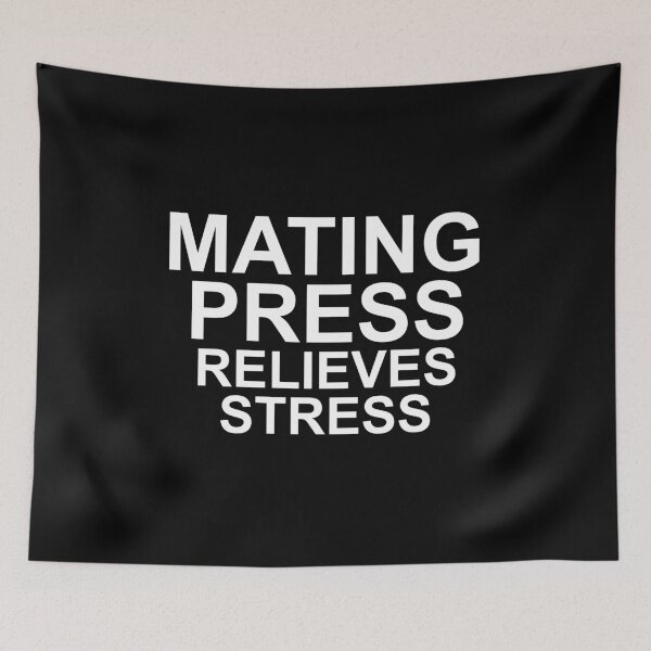 Item preview, Mating Press Relieves Stress designed and sold by MyFreakyWorld.