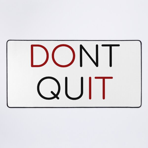Item preview, dont quit do it - motivational phrases designed and sold by Inspirationmotivation.