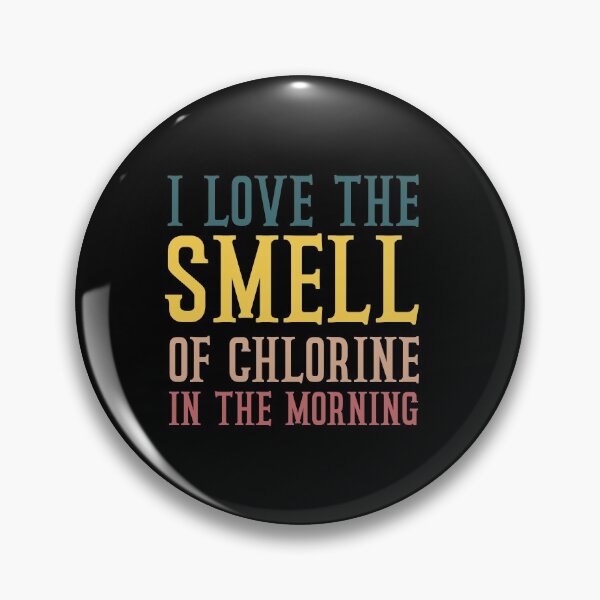 Item preview, I Love The Smell Of Chlorine In The Morning  2021 : gift for girl-gift for mom - gift for sister designed and sold by charaf19.