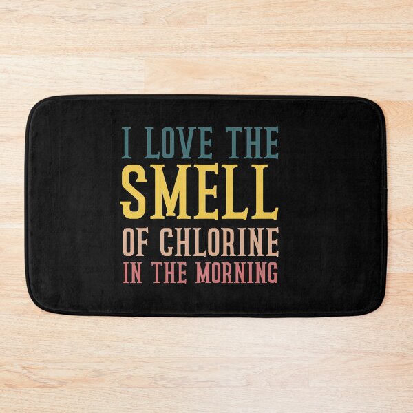 Item preview, I Love The Smell Of Chlorine In The Morning 2021 : gift for girl-gift for mom - gift for sister designed and sold by charaf19.