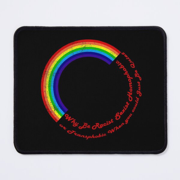 Item preview, Why Be Racist Sexist Homophobic or Transphobic designed and sold by freeArt10.