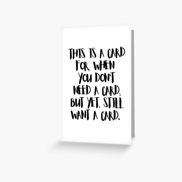 Item preview, Every Occasion, No Card Needed designed and sold by SoLarghi.