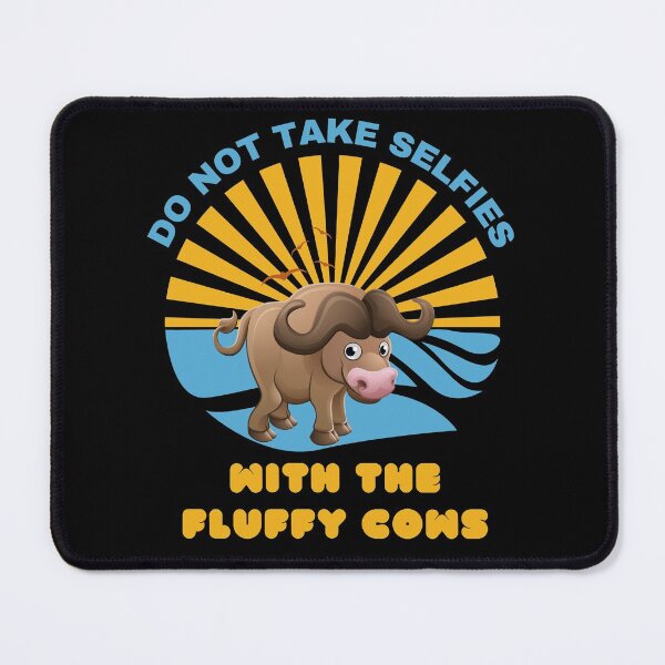 Item preview, Do Not Take Selfies With The Fluffy Cows designed and sold by livnitup68.