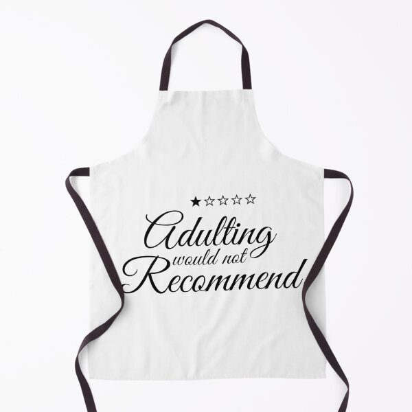 Item preview, Adulting would not recommend designed and sold by Phantomgraphics.