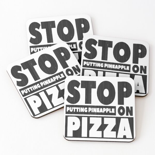 Item preview, Stop Putting Pineapple On Pizza Funny Pizza Saying, Pizzas Eat Cute Joke Lover  designed and sold by Zoo-Moo.