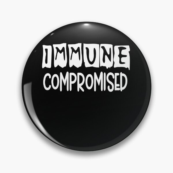 Item preview, Immune Compromised, Compromised Immune System designed and sold by SportyDogShop.