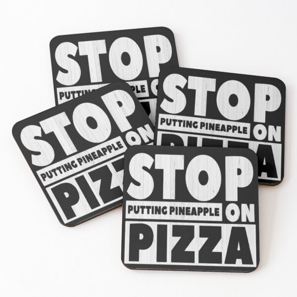 Item preview, Stop Putting Pineapple On Pizza Funny Pizza Saying, Pizzas Eat Cute Joke Lover  designed and sold by Zoo-Moo.