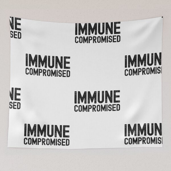 Item preview, Immune Compromised, Compromised Immune System designed and sold by SportyDogShop.