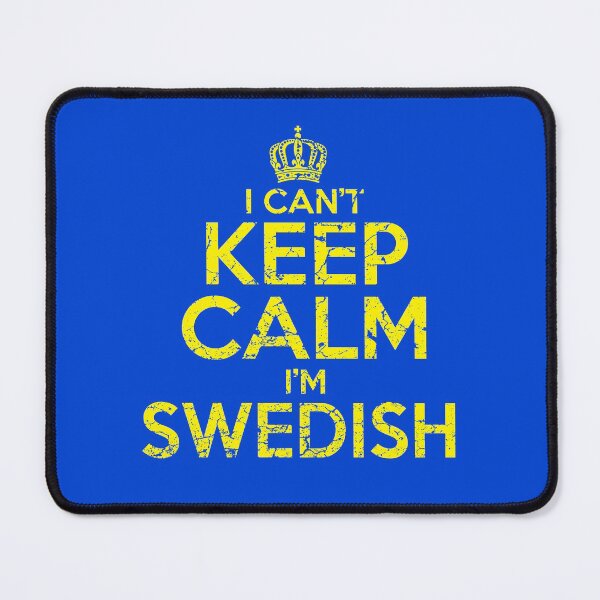 Item preview, I can't stay calm, I'm Swedish designed and sold by Mila1946.