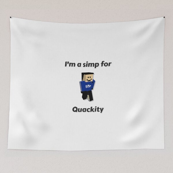 Item preview, I'm a simp for Quackity (White Base) designed and sold by thecorvidking.