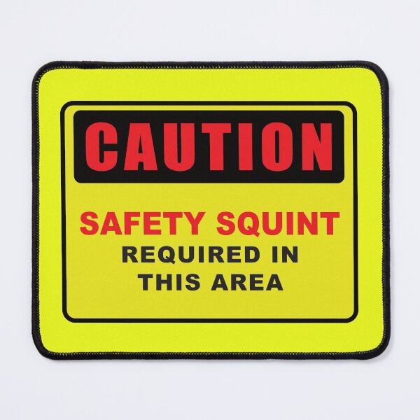 Item preview, Safety Squint Required designed and sold by FiaFiaPress.