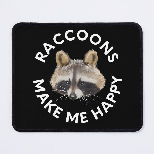 Item preview, Raccoons Make Me Happy designed and sold by Kraina.