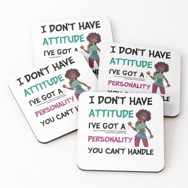 Item preview, I don't have attitude i've got a Personality you can't handle,afro gift designed and sold by Noussairox.