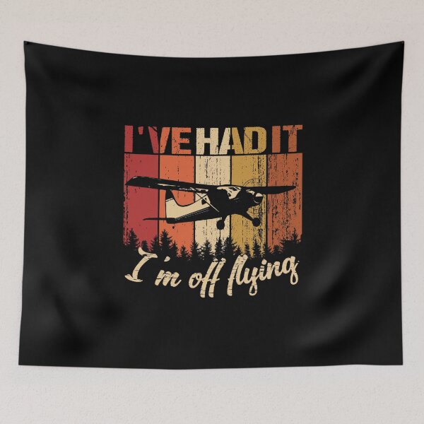 Item preview, I've had it, I'm off flying pilot airplane travel retro vintage design designed and sold by brunsch-print.