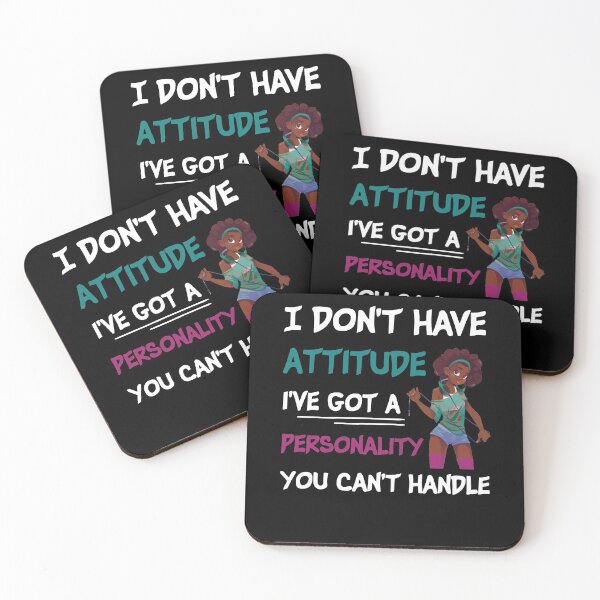 Item preview, I don't have attitude i've got a Personality you can't handle,afro gift designed and sold by Noussairox.