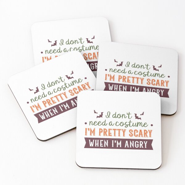 Item preview, I Don't Need a Costume, I'm Pretty Scary When I'm Angry (Colors) designed and sold by FilipeFerreira.