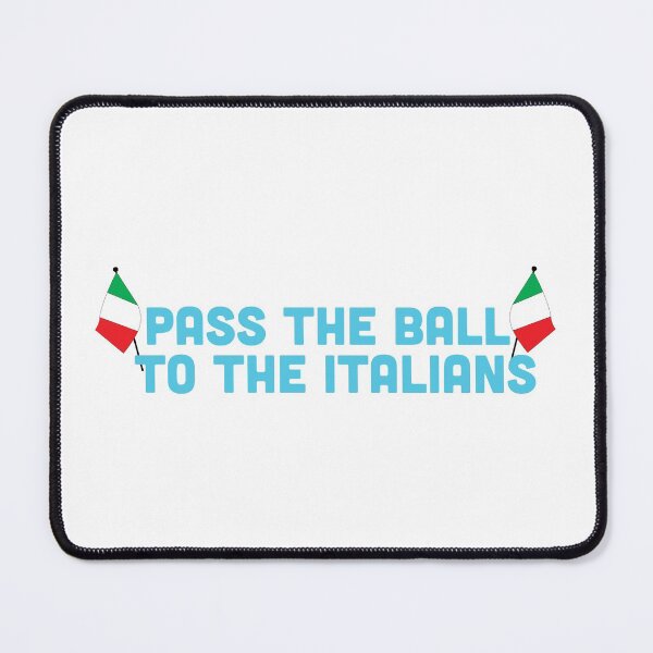 Item preview, Pass the Ball to the Italians designed and sold by mlaudym.