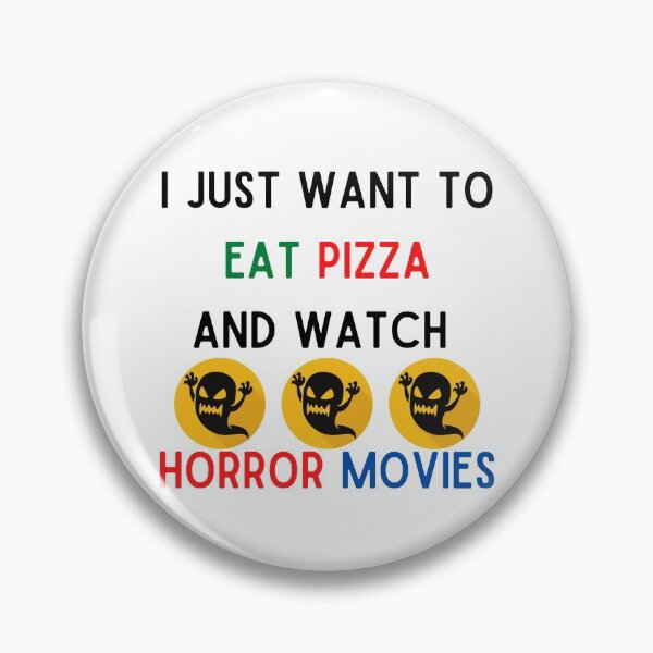 Item preview, I Just Want To Eat Pizza And Watch Horror Movies designed and sold by Chanchane Store.