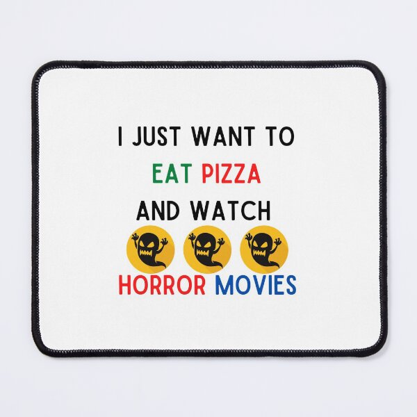 Item preview, I Just Want To Eat Pizza And Watch Horror Movies designed and sold by Chanchane Store.