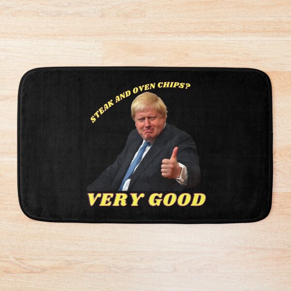 Item preview, Steak and oven chips? VERY GOOD! - British Banter - Boris Johnson designed and sold by bantershirts.