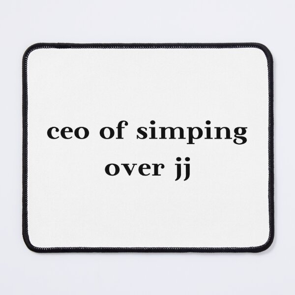 Item preview, ceo of simping over jj | outer banks pogue life | netflix show obx designed and sold by maria-smile.