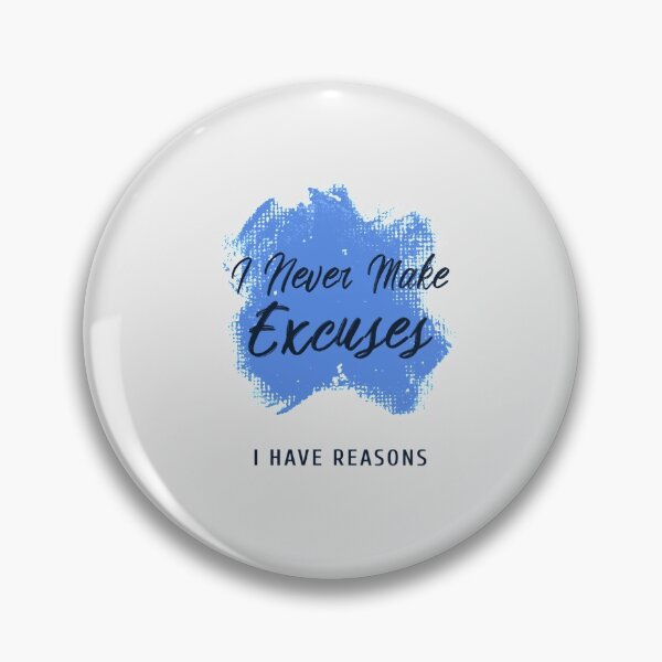 Item preview, I Never Make Excuses designed and sold by tshdesigns.