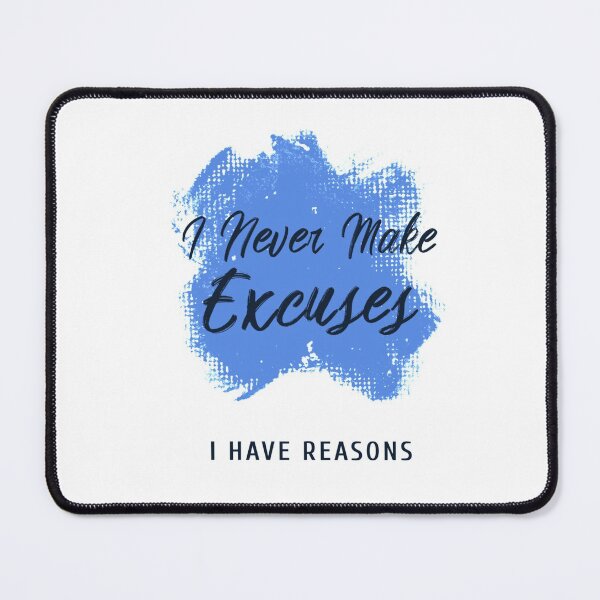 Item preview, I Never Make Excuses designed and sold by tshdesigns.