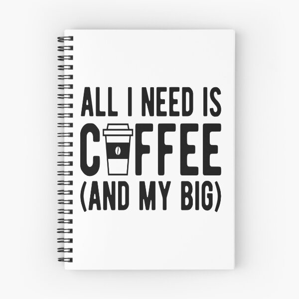 Item preview, Coffee- All I Need is Coffee (And My Big) designed and sold by HDPrinting.