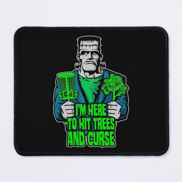 Item preview, I'm Here To Hit Trees and Curse Frankenstein Disc Golf designed and sold by GrandeDuc.