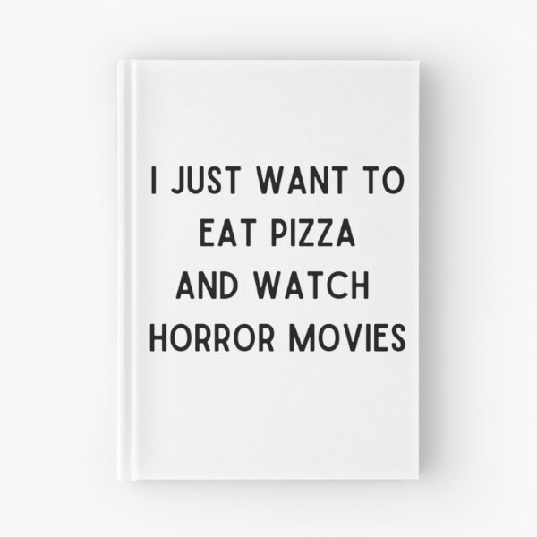 Item preview, I Just Want To Eat Pizza And Watch Horror Movies designed and sold by Chanchane Store.