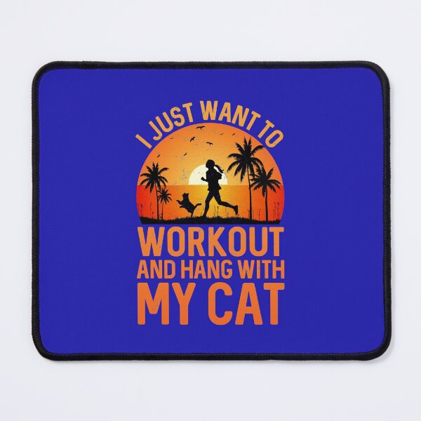 Item preview,  I JUST WANT TO WORKOUT AND HANG WITH MY CAT designed and sold by HASSANBADRI2050.