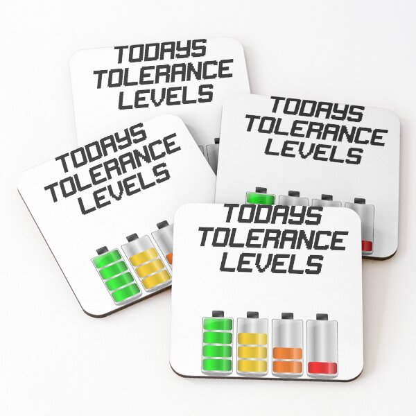 Item preview, Todays Tolerance Levels designed and sold by Only4sometimes.