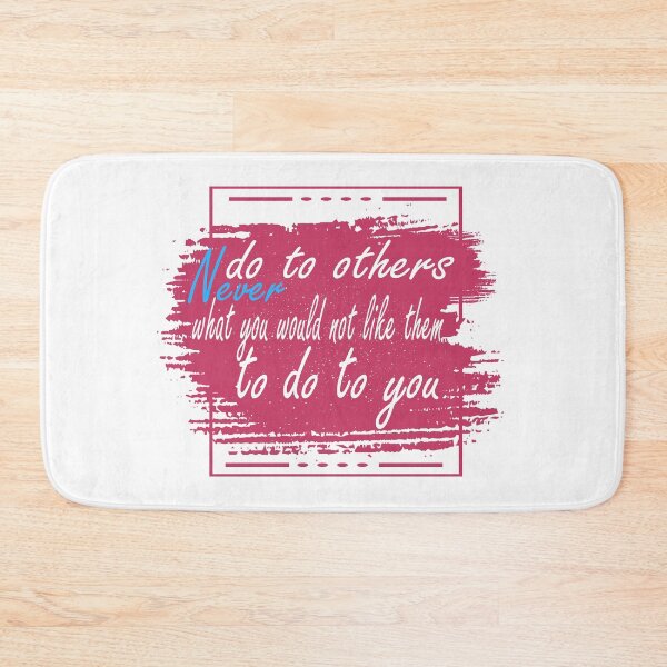Item preview, Never do to others what you would not like them to do to you designed and sold by oqr2.