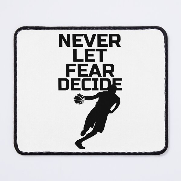 Item preview, NEVER LET FEAR DECIDE designed and sold by Ethos Bubbles.