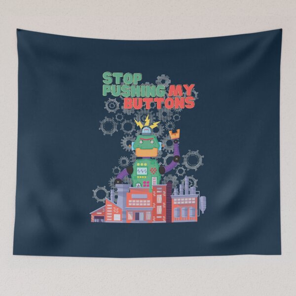 Item preview, Stop pushing my buttons designed and sold by Give Me that Pencil.