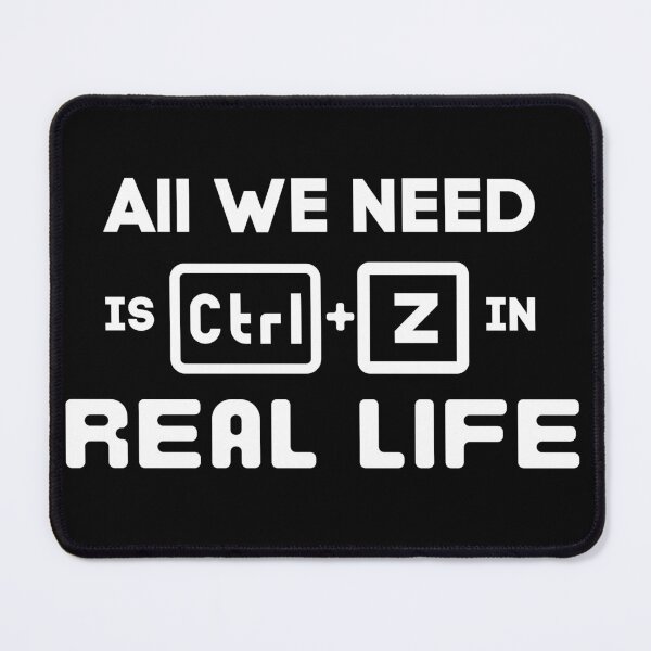 Item preview,  We need CTRL-Z in real life. designed and sold by A-priori.
