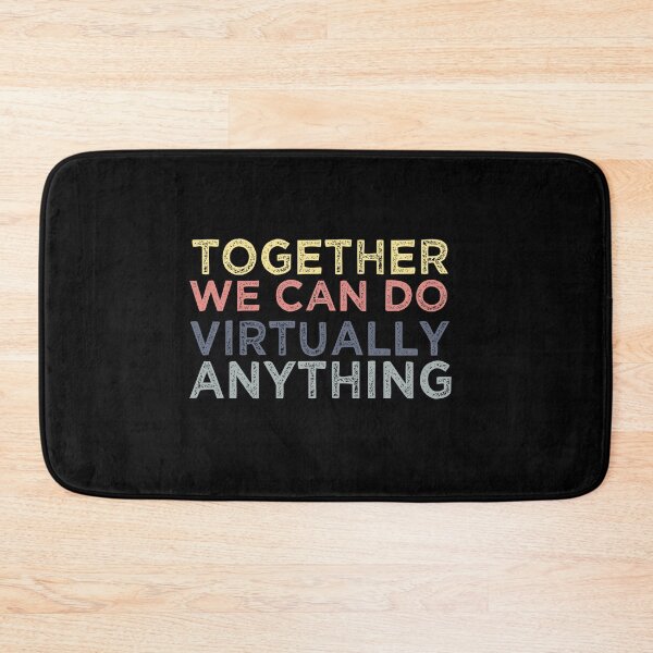 Item preview, Together we Can Do Virtually Anything 2021 : gift for girl-gift for mom - gift for sister designed and sold by charaf19.