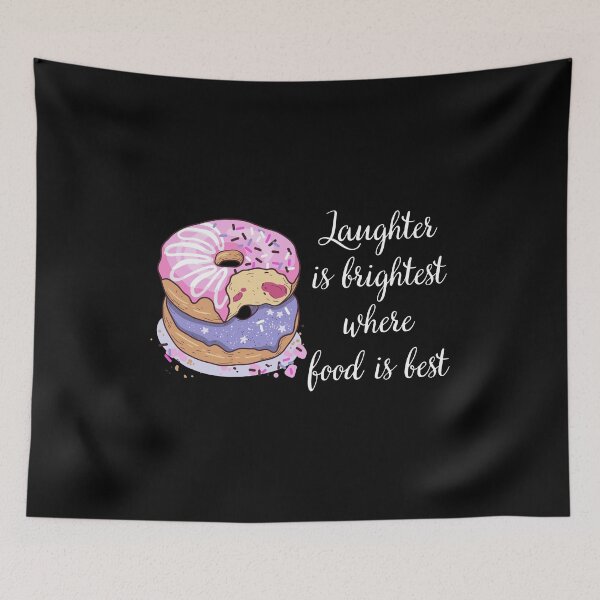 Item preview, American Dunkin Donuts & Funny Quote: "Laughter is brightest where food is best." designed and sold by fowons.