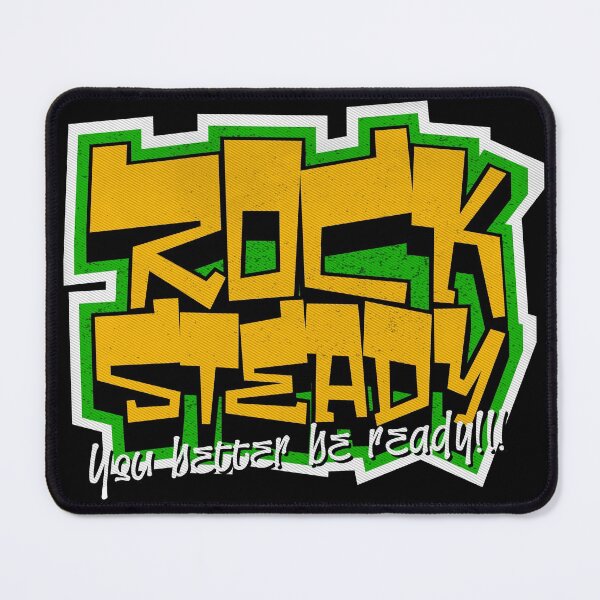 Item preview, Rock Steady You Better Be Ready Graffiti Style Reggae designed and sold by rastauniversity.