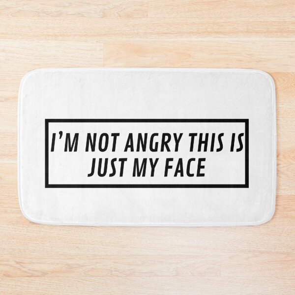 Item preview, i'm not angry this is just my face designed and sold by Supersata.