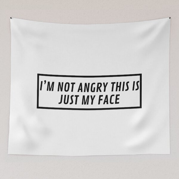 Item preview, i'm not angry this is just my face designed and sold by Supersata.